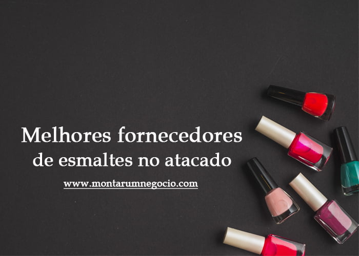 fornecedores de esmaltes no atacado