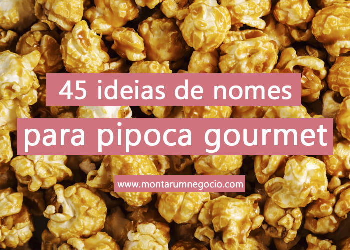 nomes para pipoca gourmet