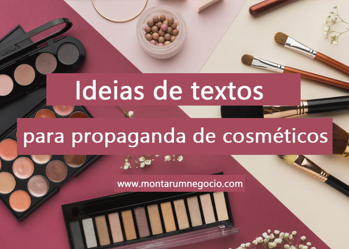 Texto para propaganda de cosméticos