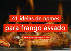 sugestões de nomes para frangos assados