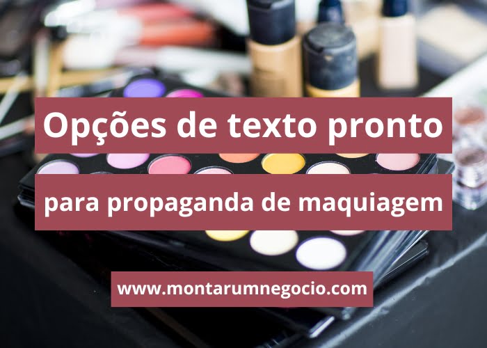 texto pronto para propaganda de maquiagem