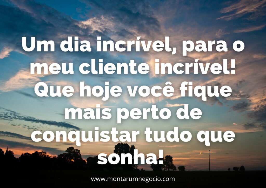 Frases de bom dia para clientes