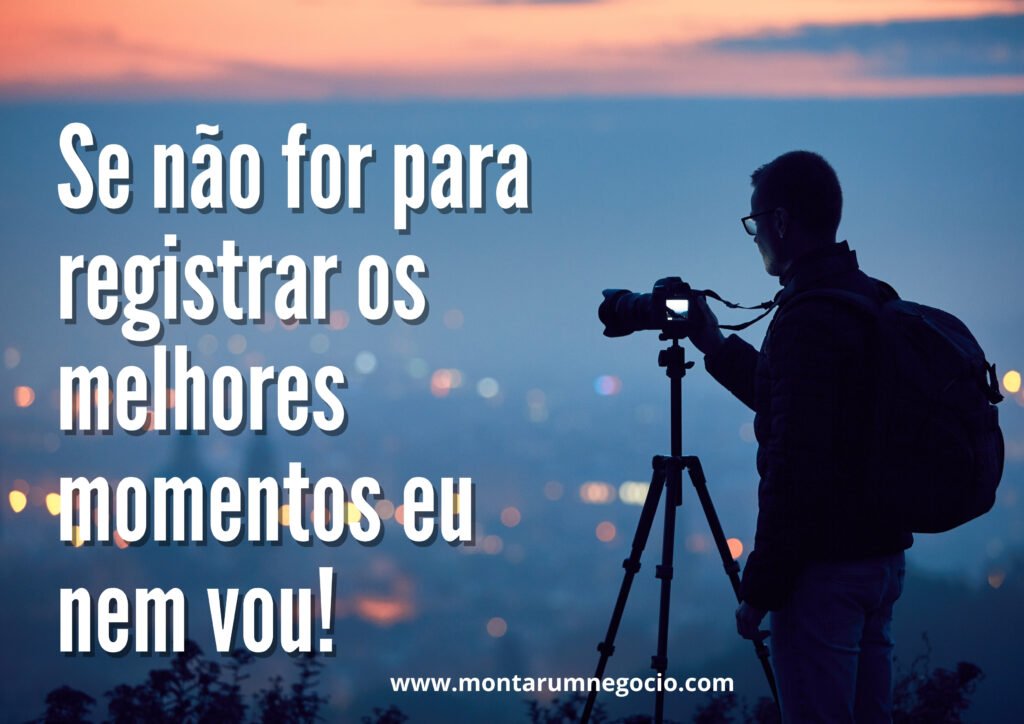 Frases para divulgar trabalho de fotografia