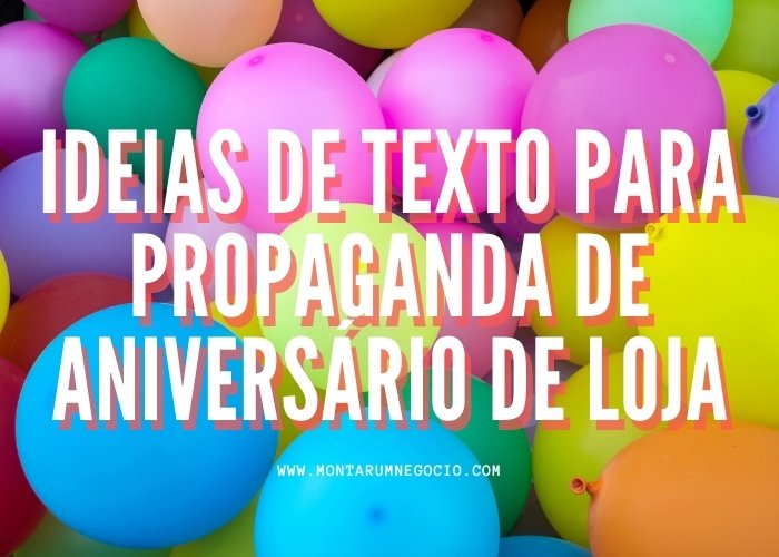 Texto de propaganda de aniversário de loja