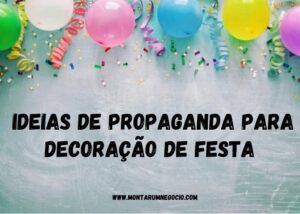 Propaganda de decoração de festa