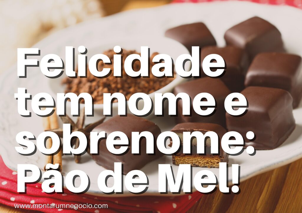 Frases para divulgar pão de mel