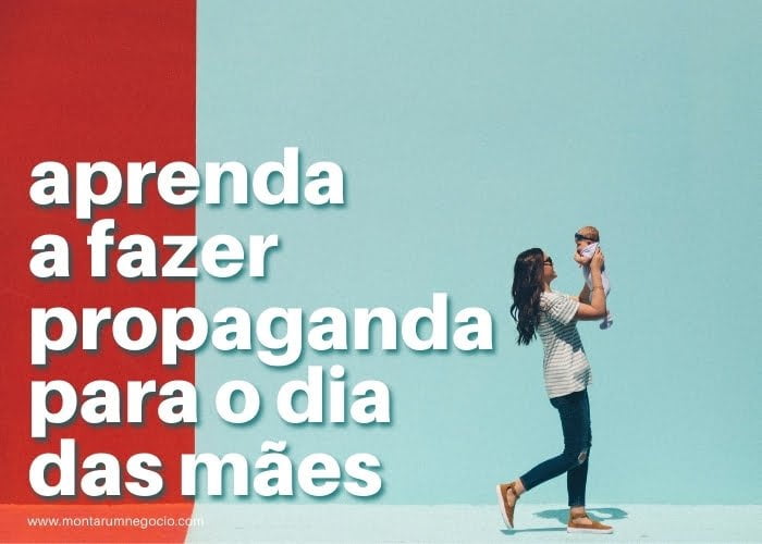 Propaganda para o dia das mães