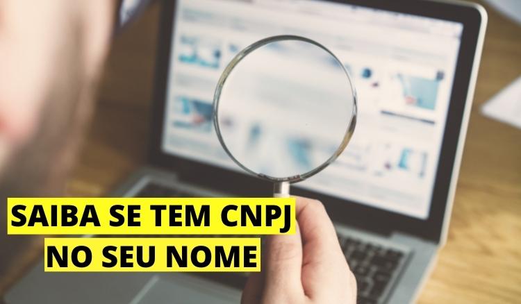 Como saber se tem CNPJ no seu nome pela internet