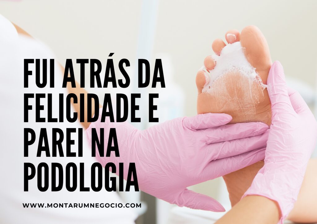 texto para fazer propaganda de podologia