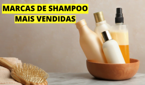 Marcas de shampoo mais vendidas no Brasil