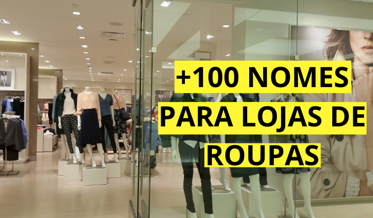 Ideias de nomes criativos para lojas de roupas